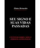 Seus Signos e Suas Vidas Passadas